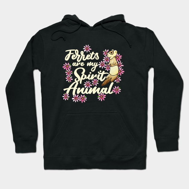 Ferrets are my spirit Animal Hoodie by bubbsnugg